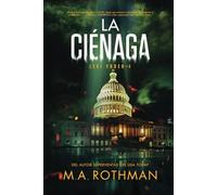 La Ciénaga (Un thriller de Levi Yoder)