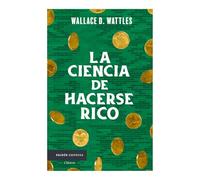 La Ciencia de Hacerse Rico / The Science of Getting Rich