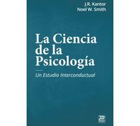 La Ciencia de la Psicología: Un estudio interconductual