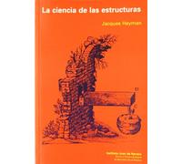 La ciencia de las estructuras (INSTITUTO JUAN HERRERA)