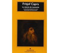 La ciencia de Leonardo: La naturaleza profunda de la mente del gran genio del Renacimiento: 547 (Compactos)