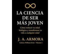 La ciencia de ser más joven