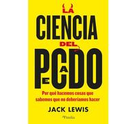 La ciencia del pecado: ¿Por qué hacemos cosas que sabemos que no deberíamos hacer? (Sociedad del siglo XXI)