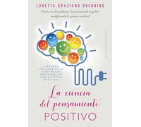 La ciencia del pensamiento positivo (PSICOLOGÍA)