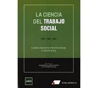 La ciencia del trabajo social: Conocimiento profesional e identidad (FONDO)