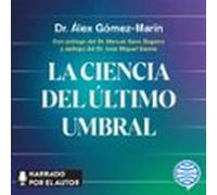 La ciencia del último umbral