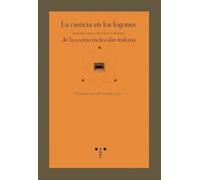 La ciencia en los fogones. Historia, técnicas y recetas de la cocina molecular italiana (La comida de la vida)