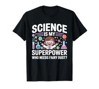 La Ciencia es mi Superpoder Camiseta