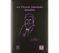 "La Ciencia Española". Estudios (Analectas)