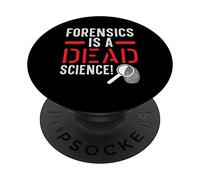 La ciencia forense es una ciencia muerta Criminología Científico forense PopSockets PopGrip Adhesivo