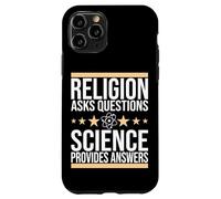La Ciencia, la religión Hace Preguntas, la Ciencia da respuestas Carcasa para iPhone 11 Pro