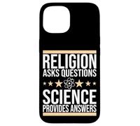 La Ciencia, la religión Hace Preguntas, la Ciencia da respuestas Carcasa para iPhone 15