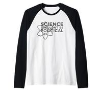 La Ciencia no debería ser política - Protesta política Camiseta Manga Raglan