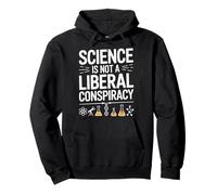 La Ciencia no es una conspiración Liberal Cita Divertida Sudadera con Capucha