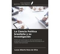 La Ciencia Política brasileña y su investigación: Análisis de la participación de los programas de postgrado en las publicaciones de sus profesores en revistas internacionales