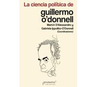 La ciencia política de Guillermo O’Donnell