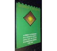 La ciencia y la tecnología en la Región de Murcia. Datos para un estudio de la producción científica (1986-1993)