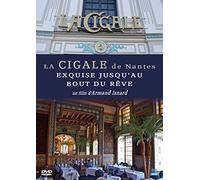 La cigale de nantes : exquise jusqu'au bout du rêve [Francia] [DVD]