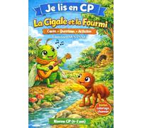 La Cigale et la Fourmi - Premières lectures CP: Je lis en CP - Conte illustré avec questionnaire, coloriage et chanson à télécharger