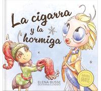La cigarra y la hormiga: Fábula clásica en verso moderno con actividades: 3 (Fábulas de Elena Busse)