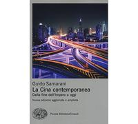 La Cina contemporanea. Dalla fine dell'impero a oggi. Nuova ediz. (Piccola biblioteca Einaudi. Nuova serie)