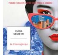 La Cina È Già Qui (audiolibro)