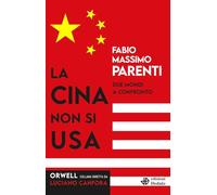 La Cina non si USA. Due mondi a confronto (Orwell)
