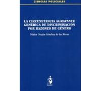 La circunstancia agravante genérica de discriminación por razones de género