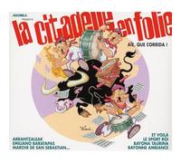 La Citadelle En Folie : Aie Que Corridas !