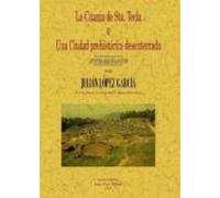 La Citania De Santa Tecla O Una Ciudad Prehistorica Desenterrada. Apun