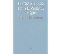 La Cité Arabe de Taif à la Veille de l'Hégire