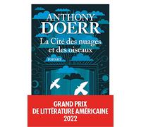 La Cité Des Nuages Et Des Oiseaux (grand Prix De Littérature Américain