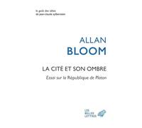 La cité et son ombre: Essai sur la République de Platon