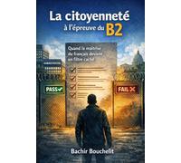 La citoyenneté à l’épreuve du B2: Quand la maîtrise du français devient un filtre caché