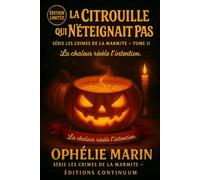 La Citrouille qui N’Éteignait Pas: Cosy Mystery - La flamme s’éteint, la vérité non.