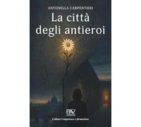 La città degli antieroi