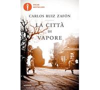 La città di vapore (Oscar bestsellers)