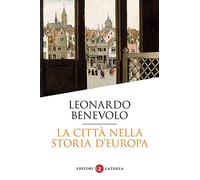 La città nella storia d'Europa (I Robinson. Letture)