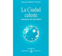 LA CIUDAD CELESTE. COMENTARIOS DEL APOCALIPSIS