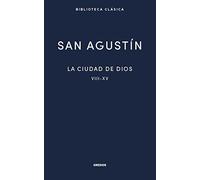 La ciudad de Dios II. Libros VIII - XV (Nueva Biblioteca Clásica Gredos)