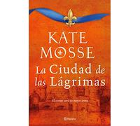 La ciudad de las lágrimas (Las crónicas de la familia Joubert 2): Una apasionante historia ambientada en las guerras de religión del siglo XVI (Planeta Internacional)