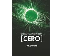 La Ciudad de las Lágrimas Negras [CERO]