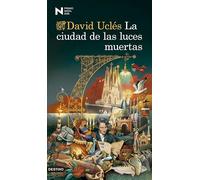 La ciudad de las luces muertas: premio Nadal 2026 (Áncora & Delfín)