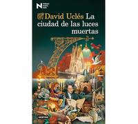 La Ciudad de Las Luces Muertas. Premio Nadal 2026 / The City of Dead Lights. Nadal Prize 2026