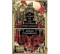 La ciudad de las últimas oportunidades (NARRATIVA FANTASTICA)
