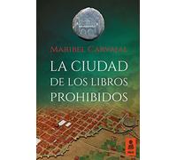 La Ciudad De Los Libros Prohibidos: 12 (Kailas Ficción)