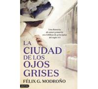 La Ciudad De Los Ojos Grises (ebook)