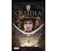 La Ciudad del Cielo: Ossidea 1