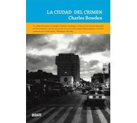 La ciudad del crimen (Crónica y Periodismo)