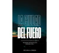 La ciudad del Fuego: Novela chilena de realismo
